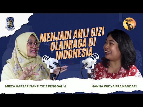 Seperti Apa Menjadi Ahli Gizi Olahraga di Indonesia? | PERSAGI Kabupaten Pasaman PODCAST Eps. 12